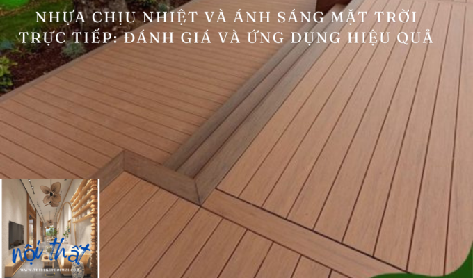 Nhựa chịu nhiệt và ánh sáng mặt trời trực tiếp: Đánh giá và ứng dụng hiệu quả