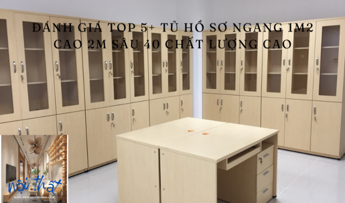 Đánh giá TOP 5+ Tủ hồ sơ ngang 1m2 cao 2m sâu 40 chất lượng cao